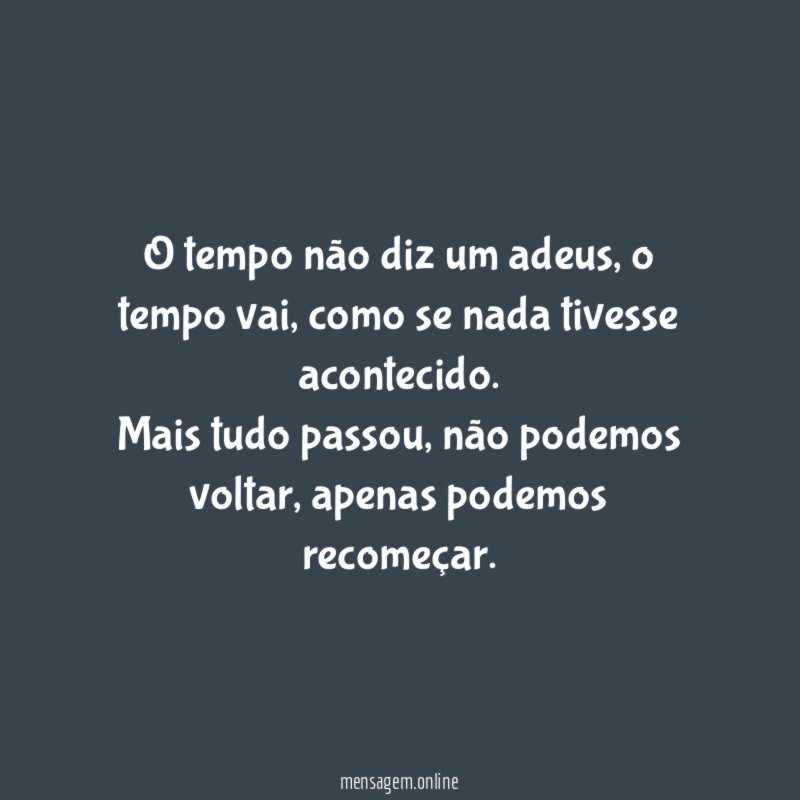 O tempo não diz um adeus