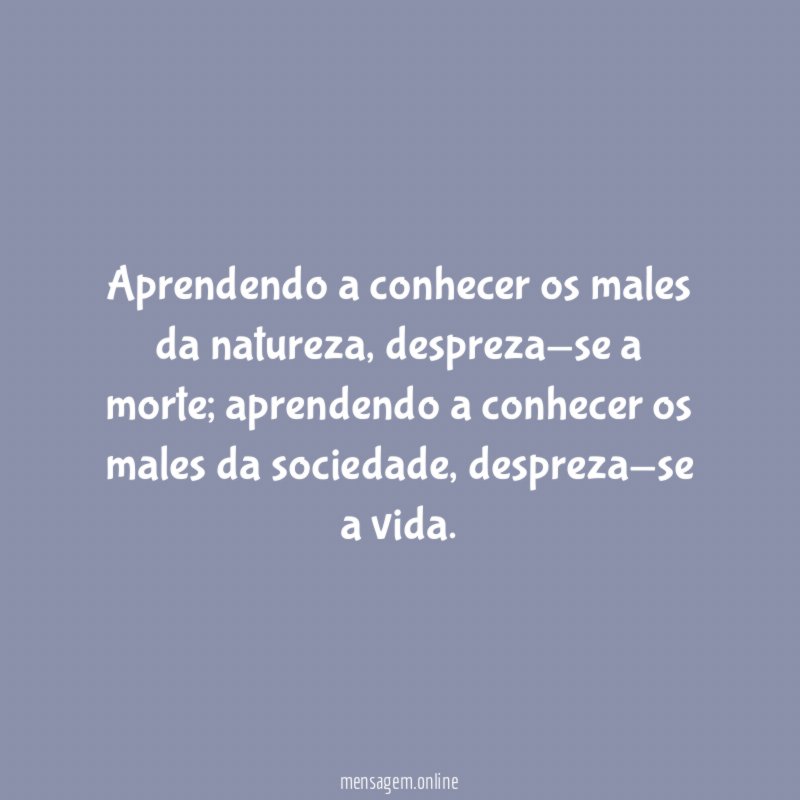 Aprendendo a conhecer os males da natureza