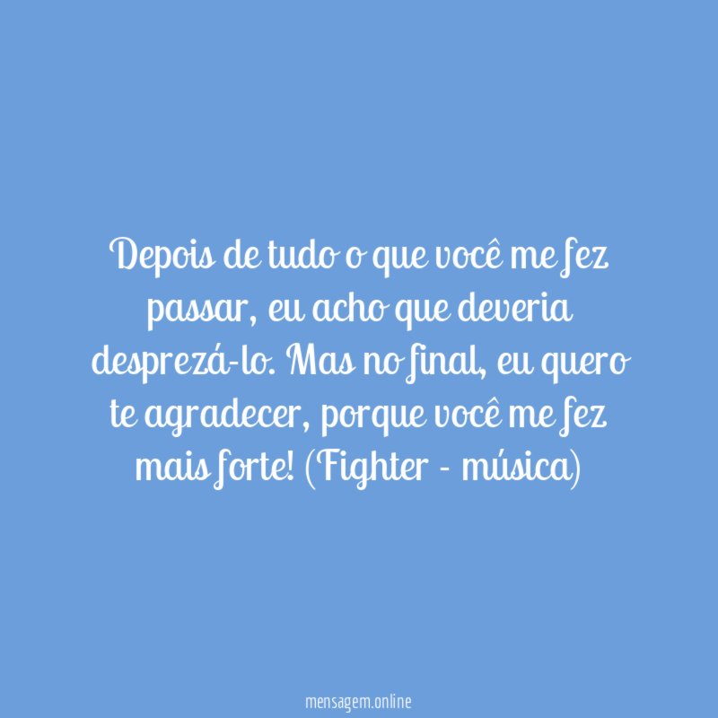 Depois de tudo o que você me fez passar