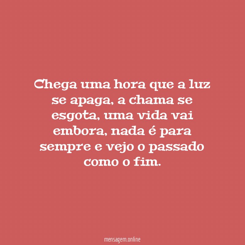 Chega uma hora que a luz se apaga