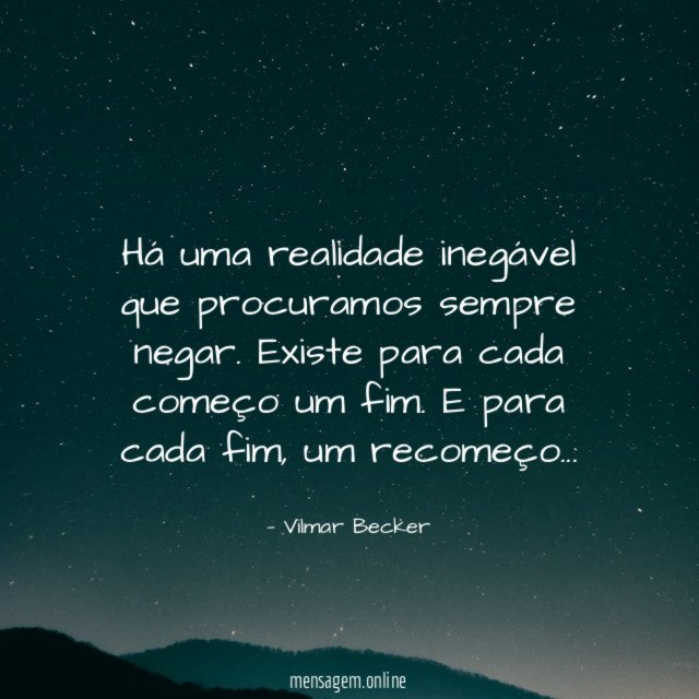 Há uma realidade inegável que procuramos sempre negar
