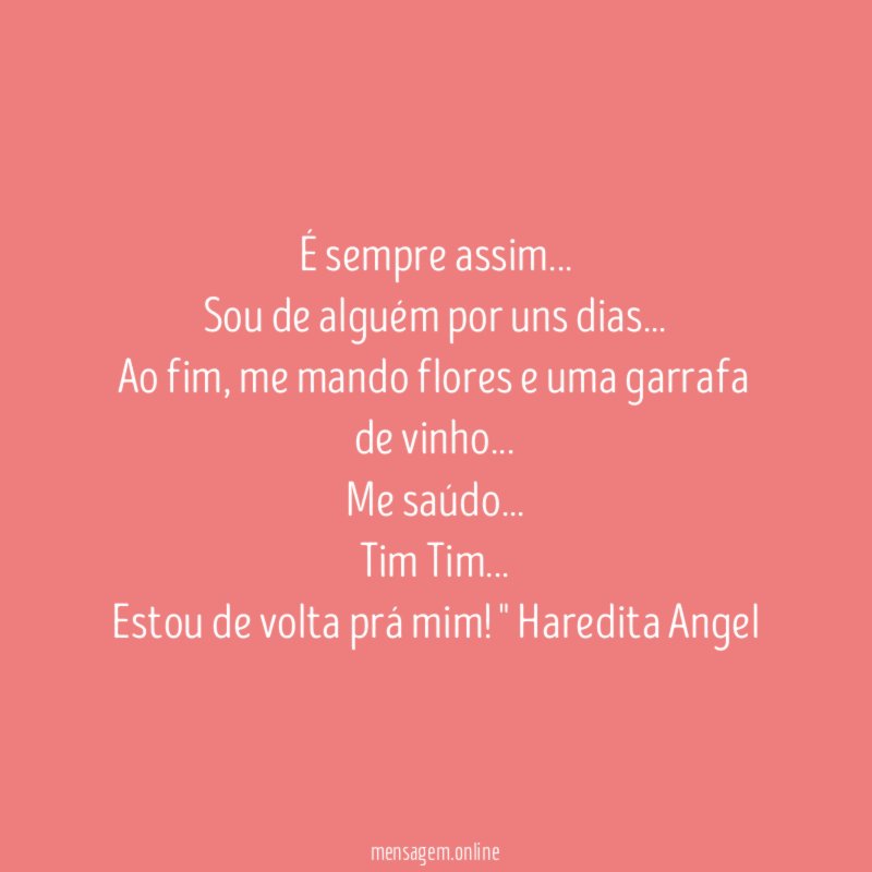 É sempre assim