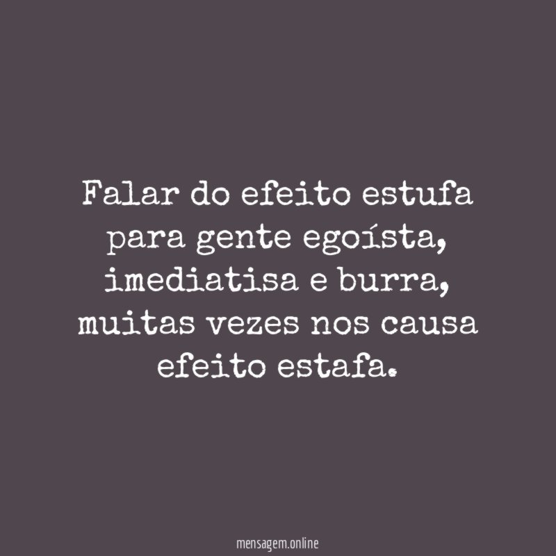 Falar do efeito estufa para gente egoísta