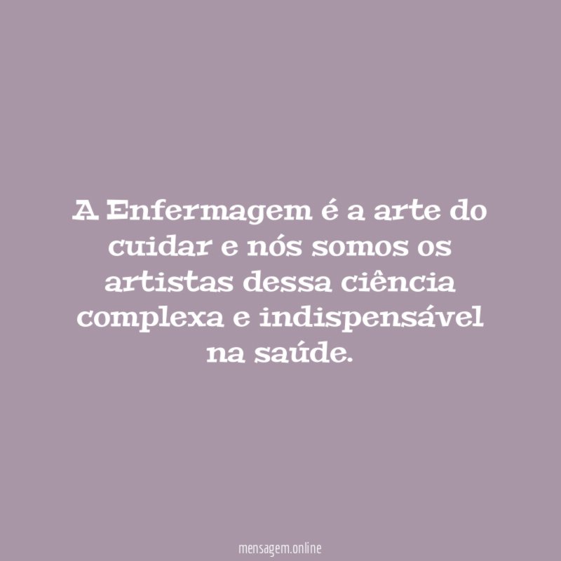 A Enfermagem é a arte do cuidar