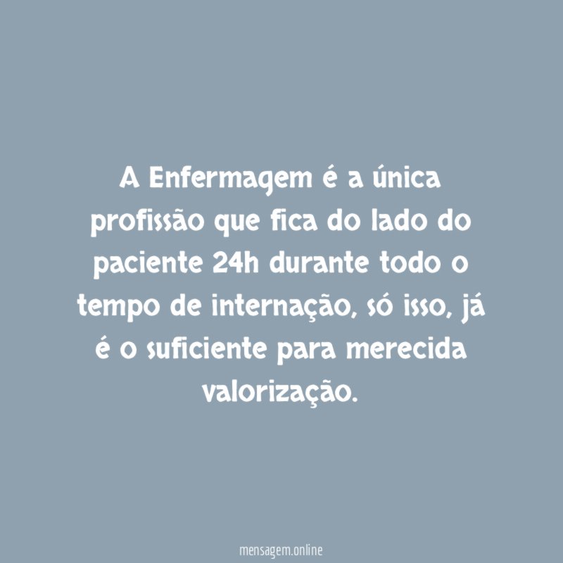 A Enfermagem é a única profissão que fica