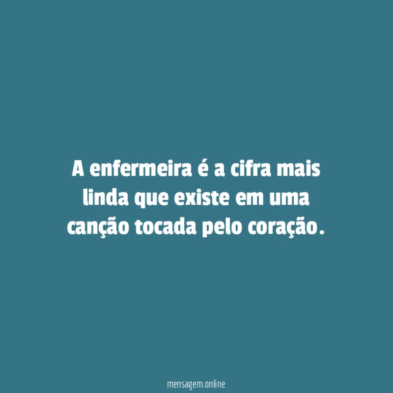 A enfermeira é a cifra mais linda que