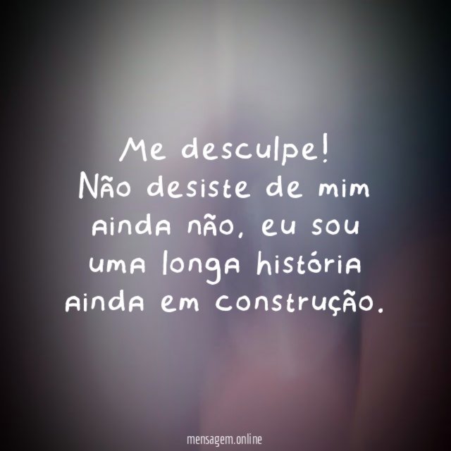 Me desculpe