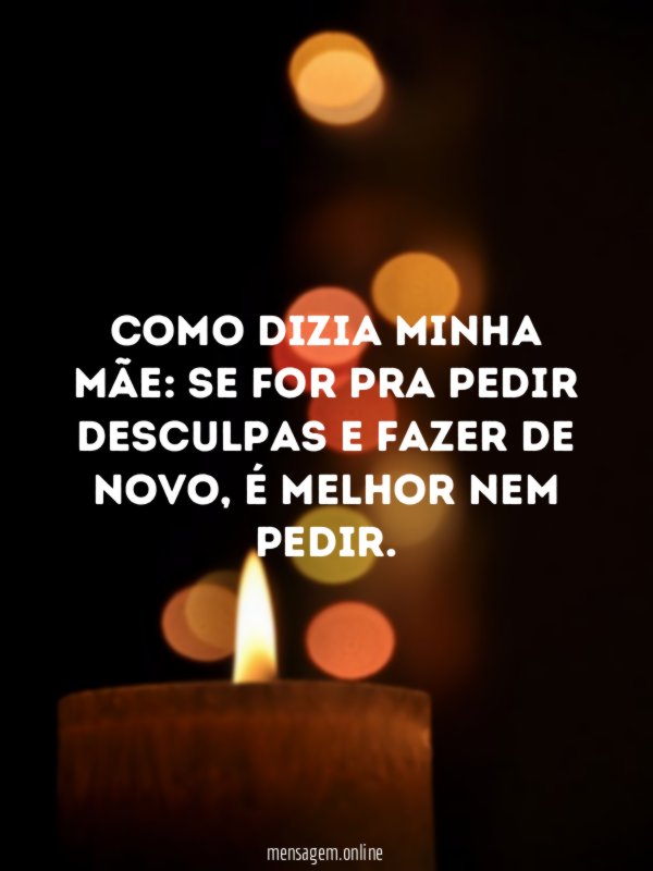 Como dizia minha mãe