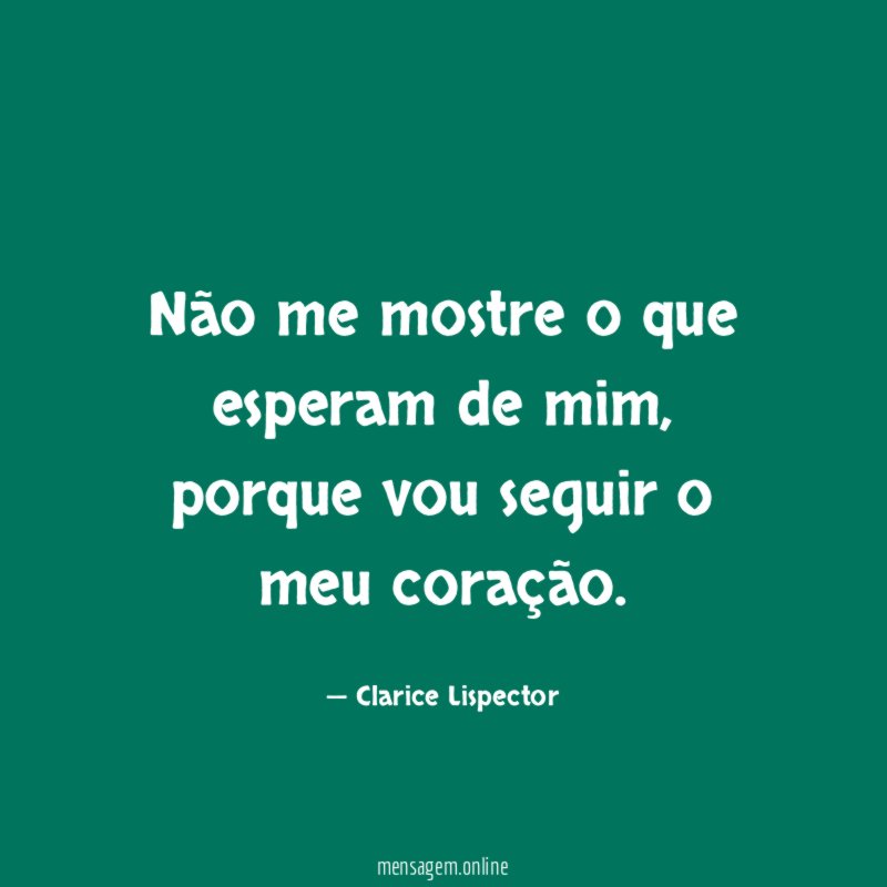 Não me mostre o que esperam de mim