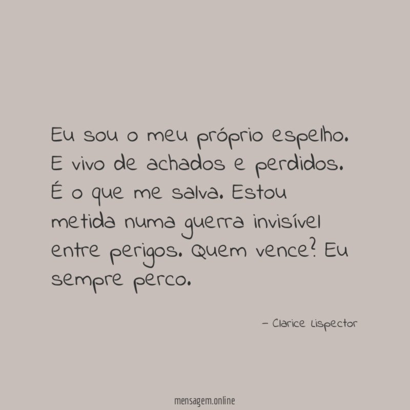 Eu sou o meu próprio espelho