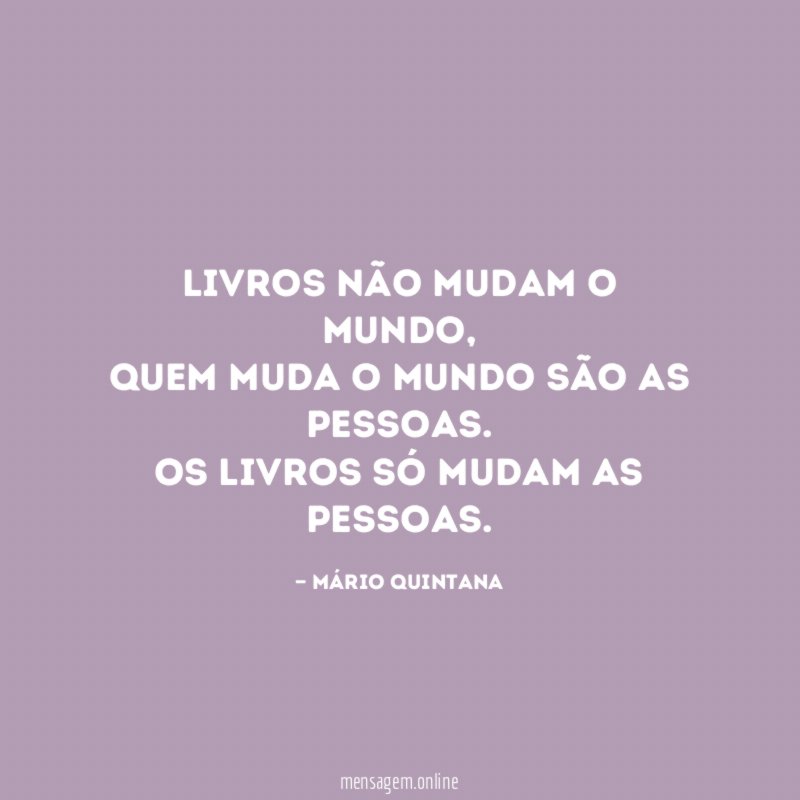 Livros não mudam o mundo