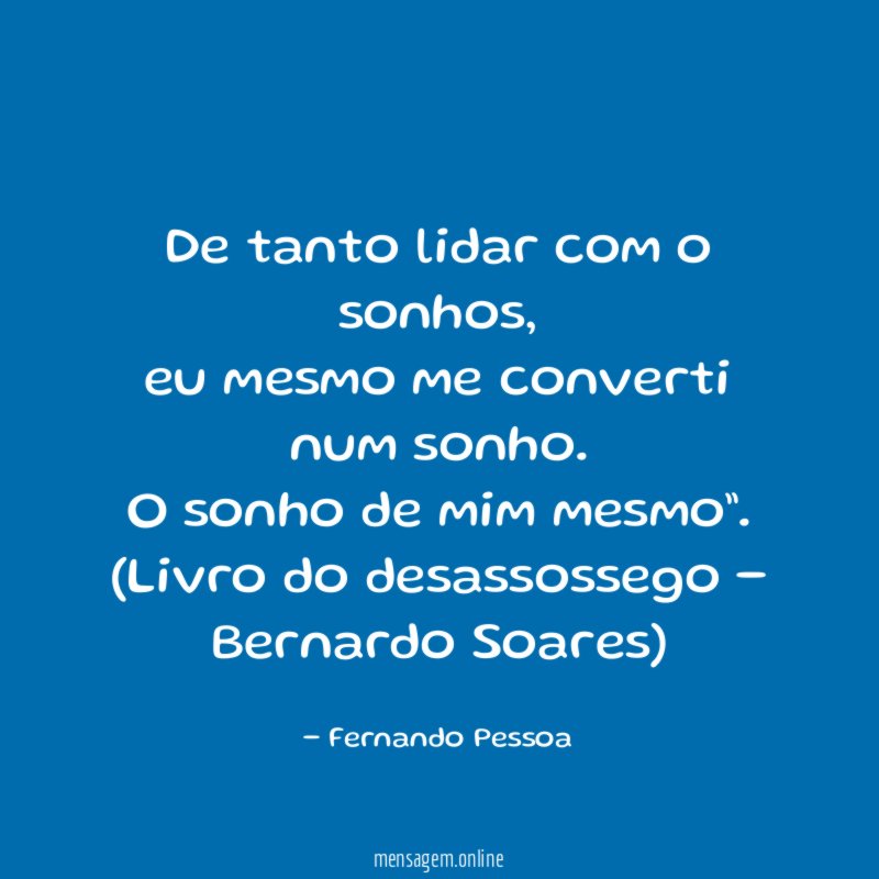 De tanto lidar com o sonhos