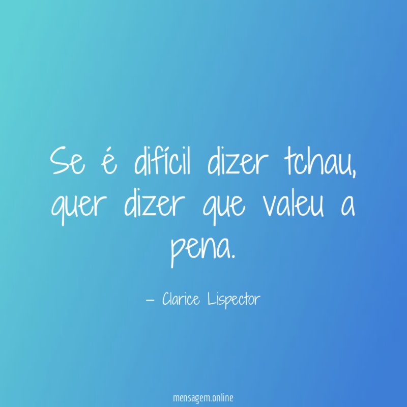Se é difícil dizer tchau