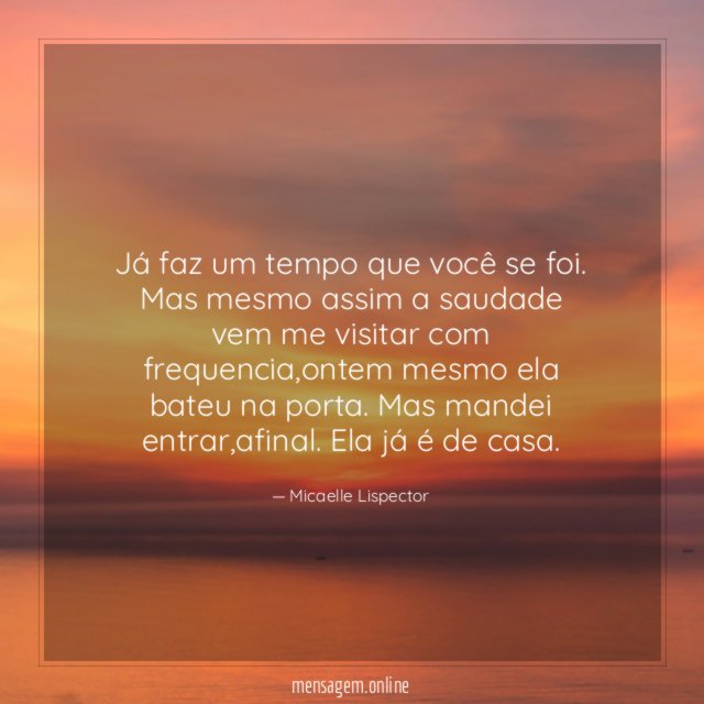 Já faz um tempo que você se foi