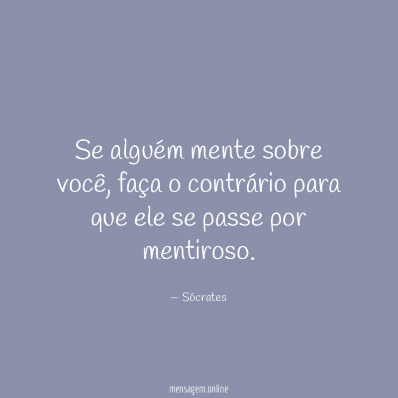 Se alguém mente sobre você
