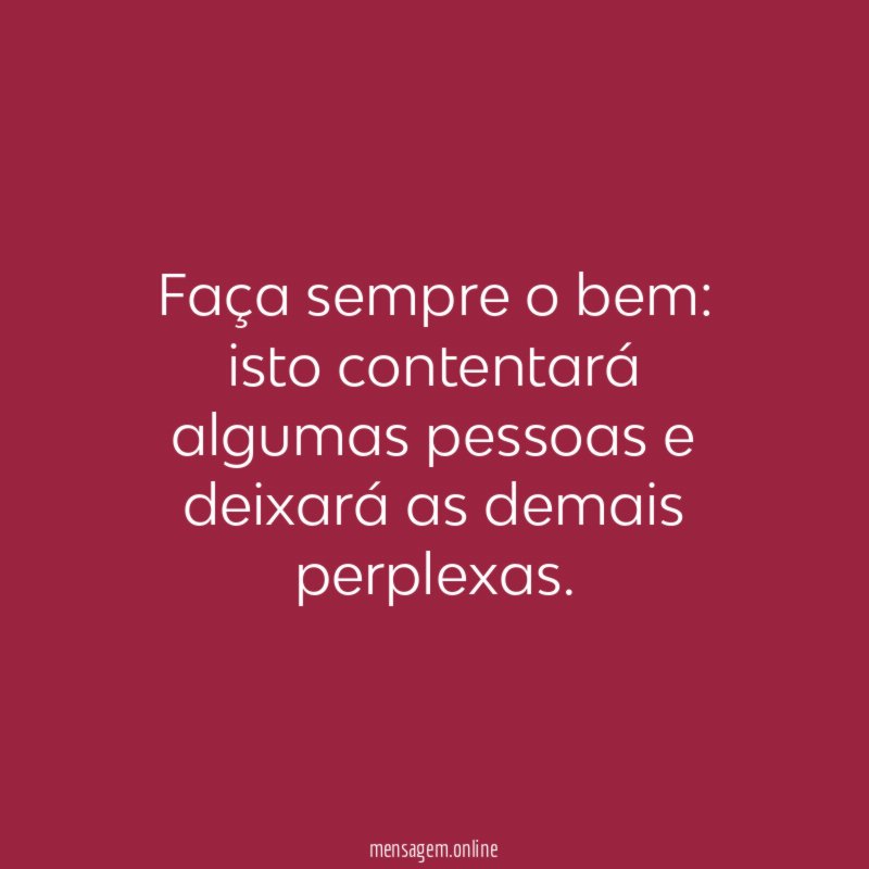 Faça sempre o bem