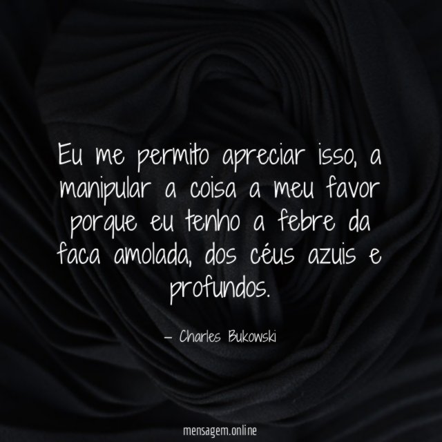 Eu me permito apreciar isso