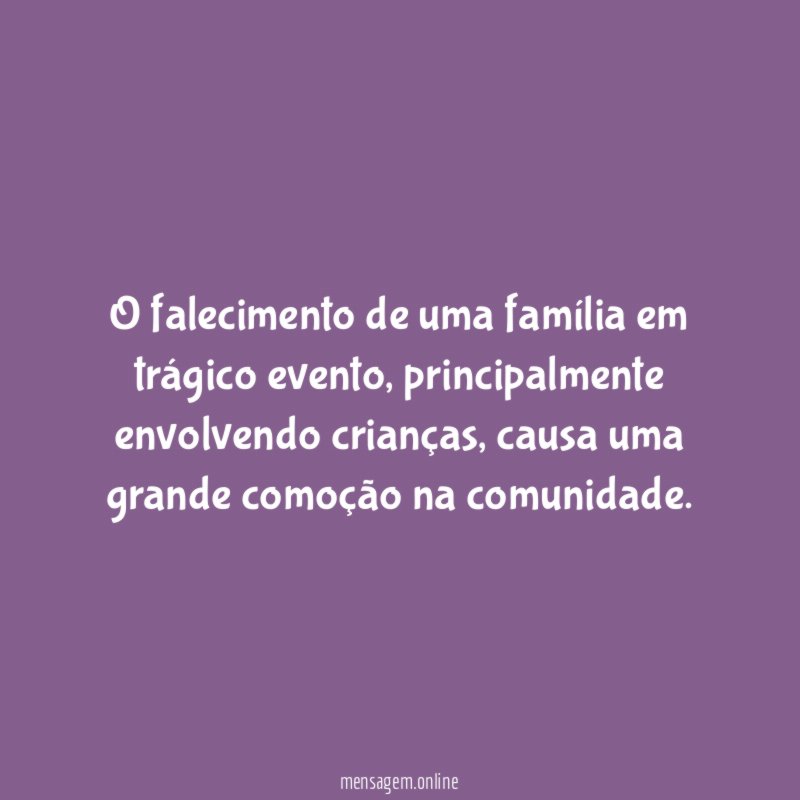 O falecimento de uma família em trágico evento