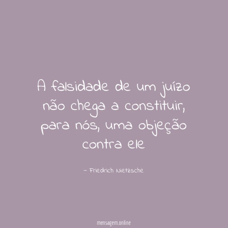 A falsidade de um juízo não chega a constituir