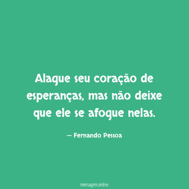 Alague seu coração de esperanças