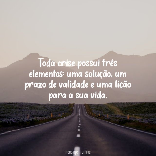 Toda crise possui três elementos