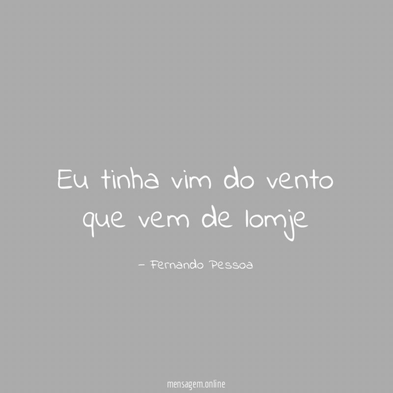 eu tinha vim do vento que vem de lomje