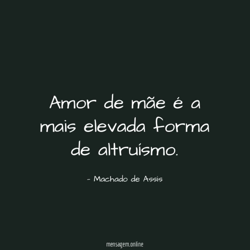 Amor de mãe é a mais elevada forma de altruísmo