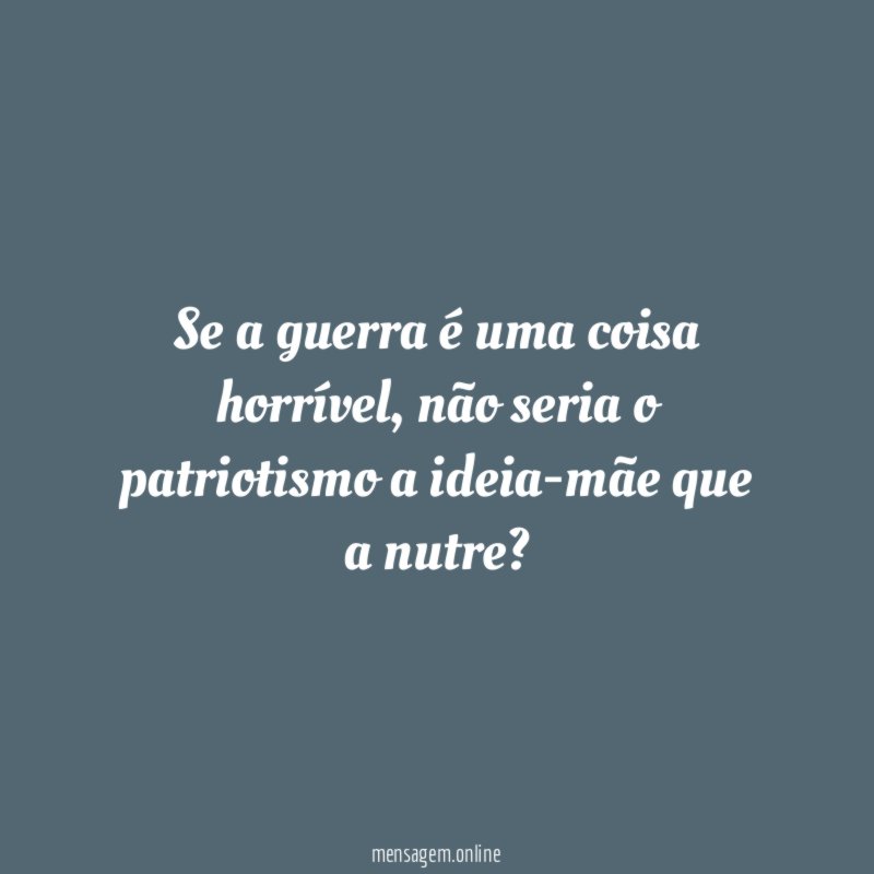 Se a guerra é uma coisa horrível