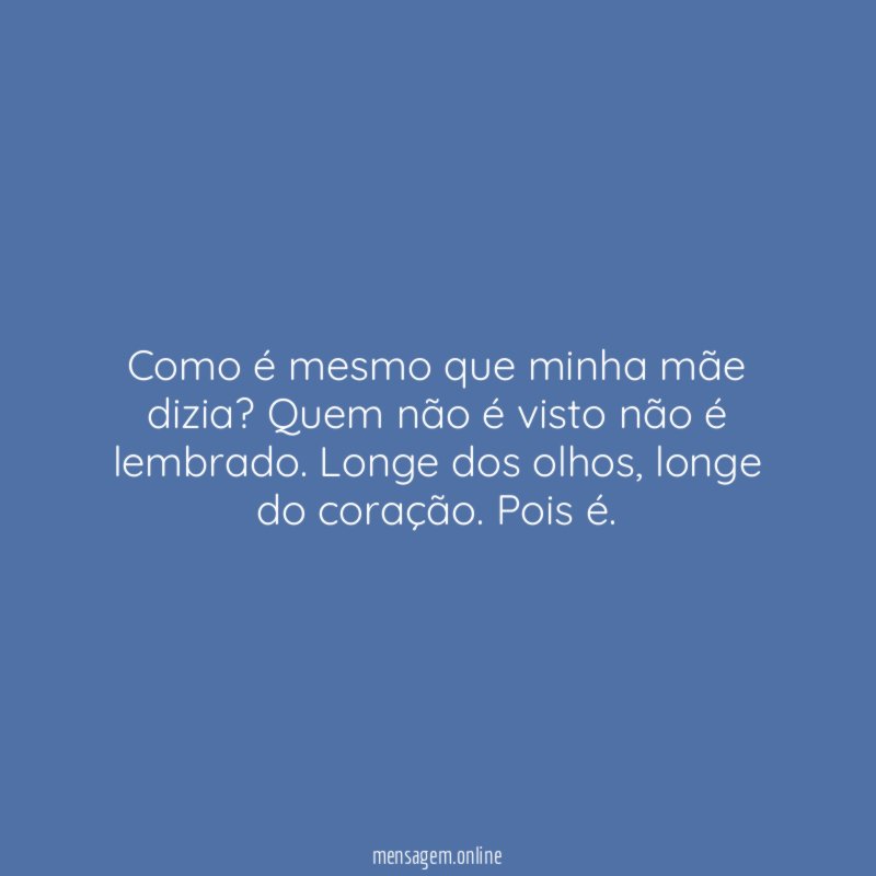 Como é mesmo que minha mãe dizia