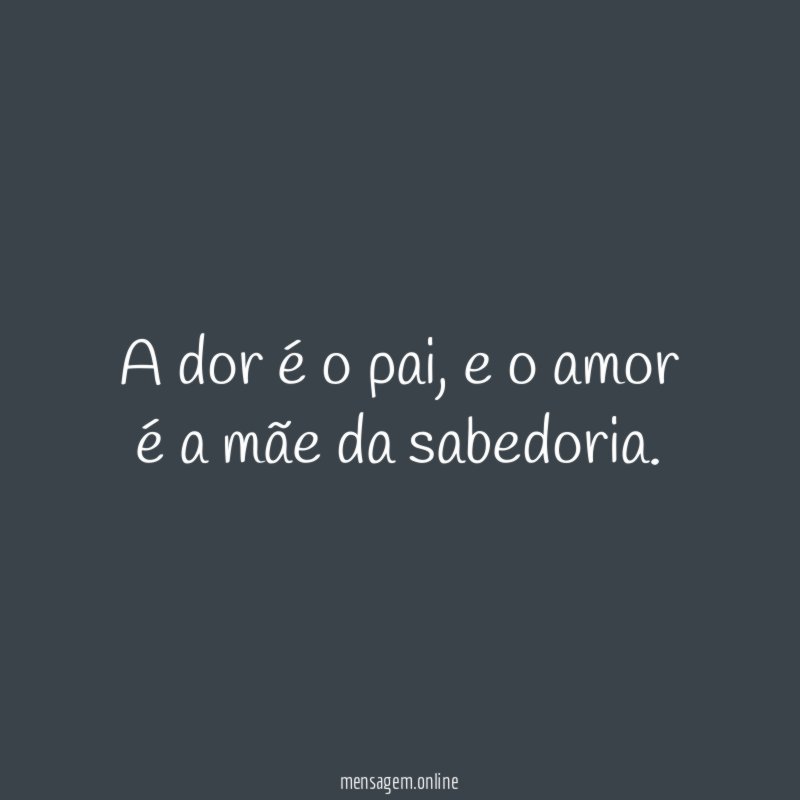 A dor é o pai