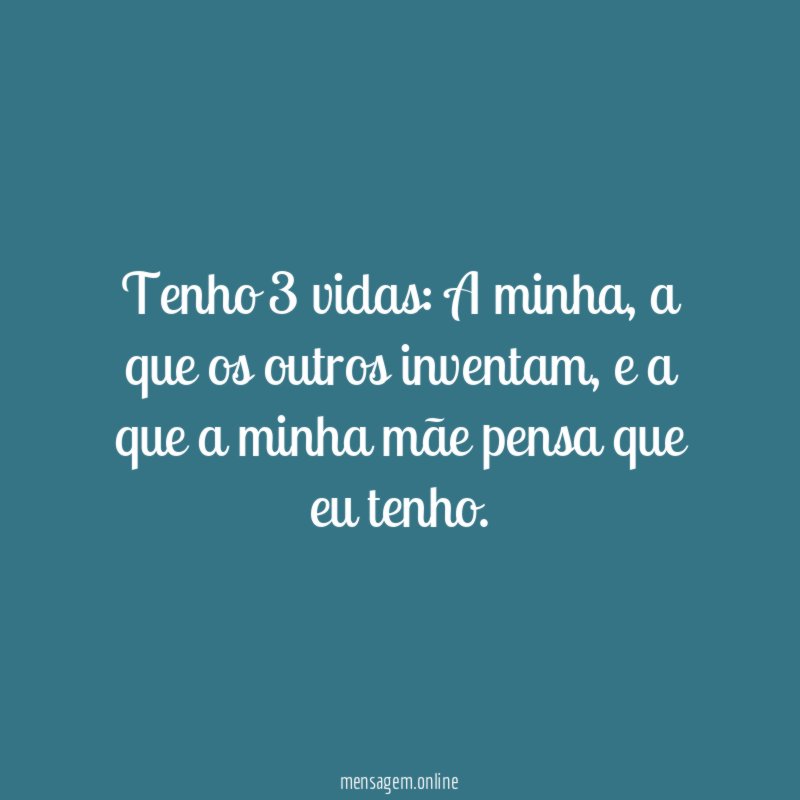 Tenho 3 vidas
