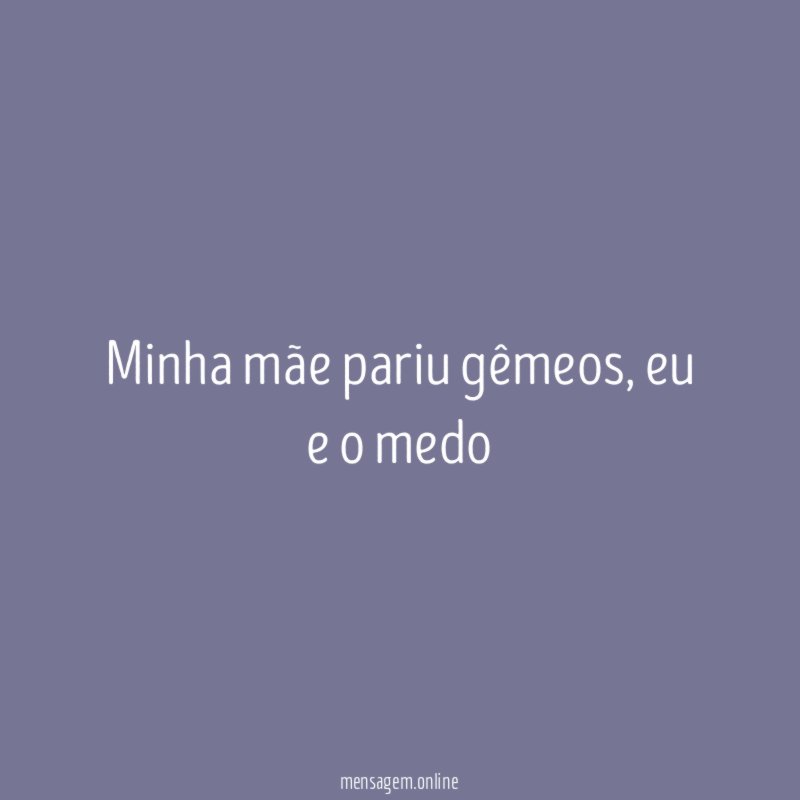 Minha mãe pariu gêmeos