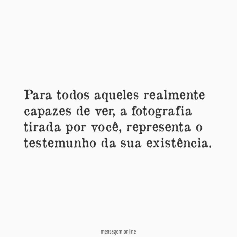 Para todos aqueles realmente capazes de ver