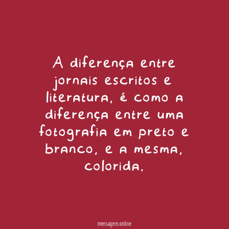 A diferença entre jornais escritos e literatura