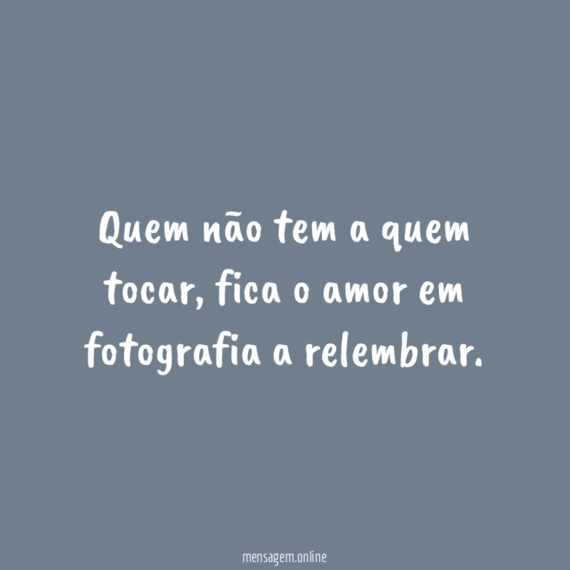 Quem não tem a quem tocar