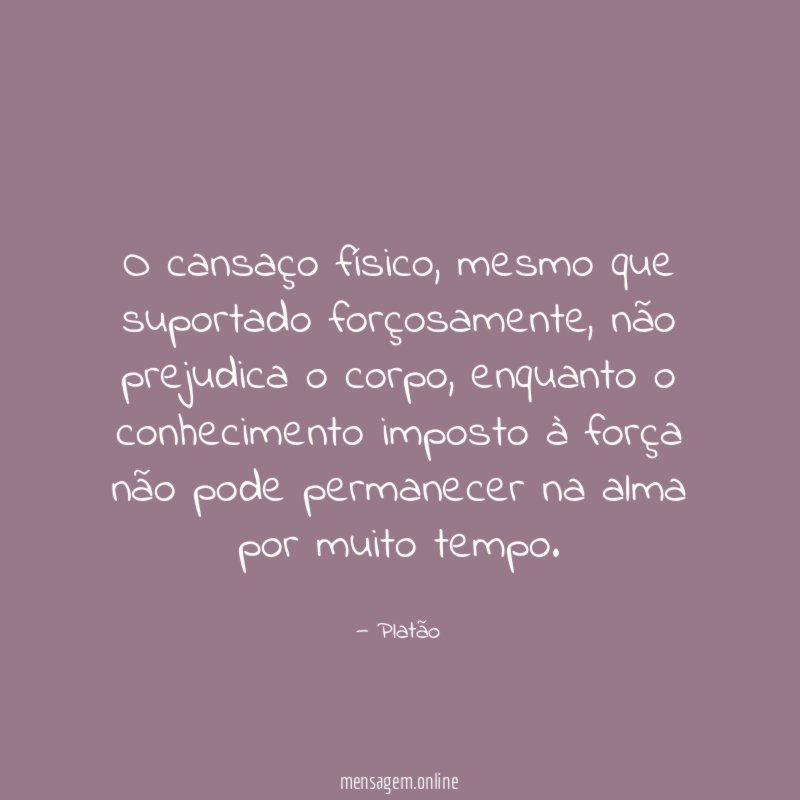 O cansaço físico
