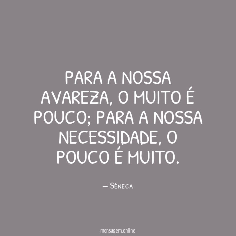 Para a nossa avareza