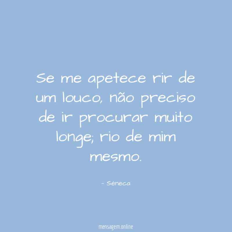 Se me apetece rir de um louco