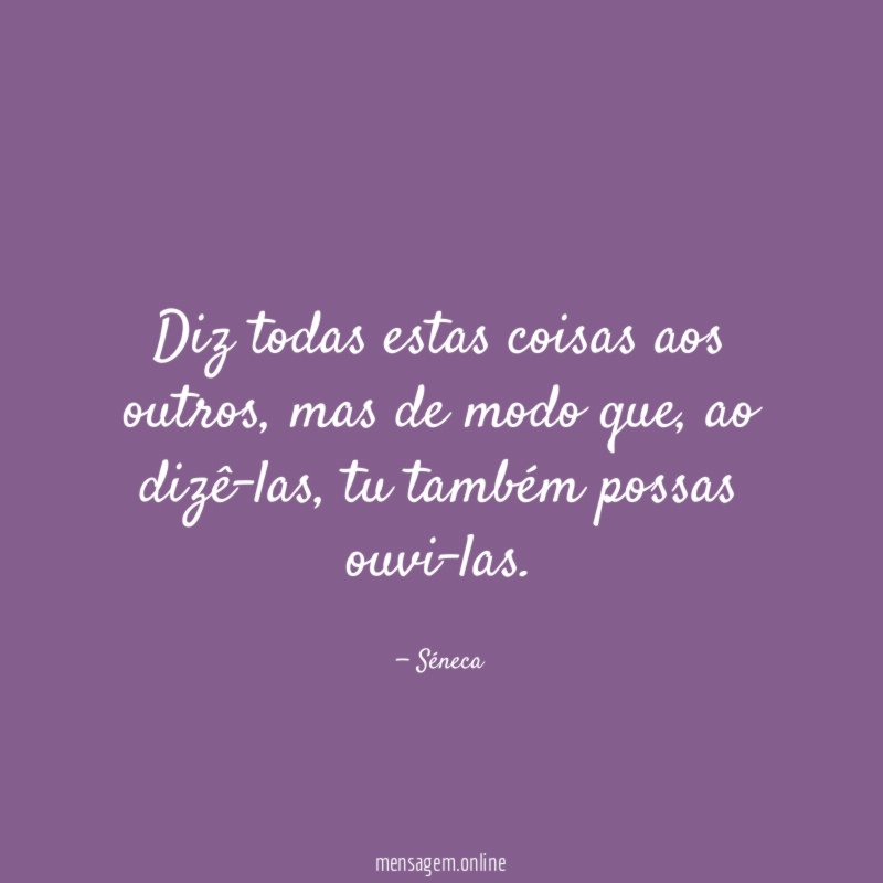 Diz todas estas coisas aos outros