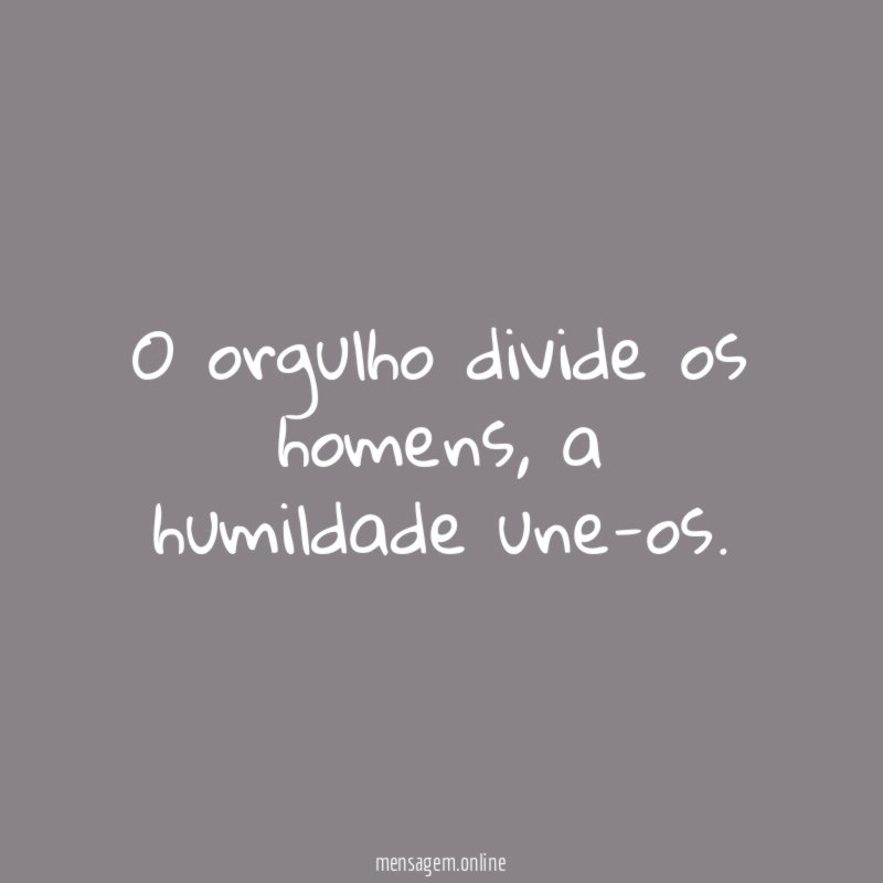 O orgulho divide os homens