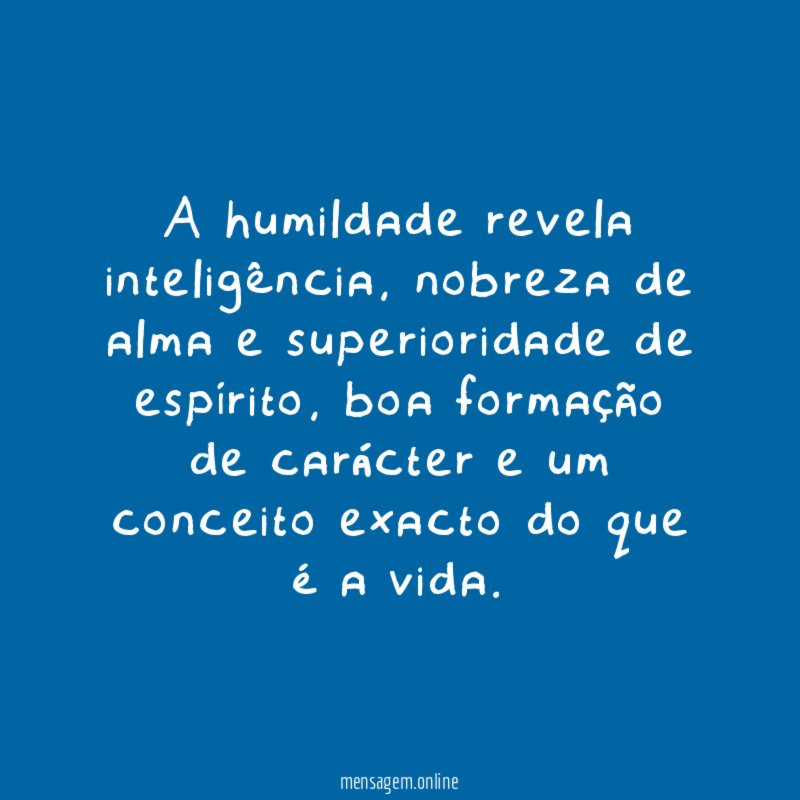 A humildade revela inteligência