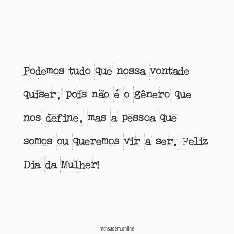 Podemos tudo que nossa vontade quiser