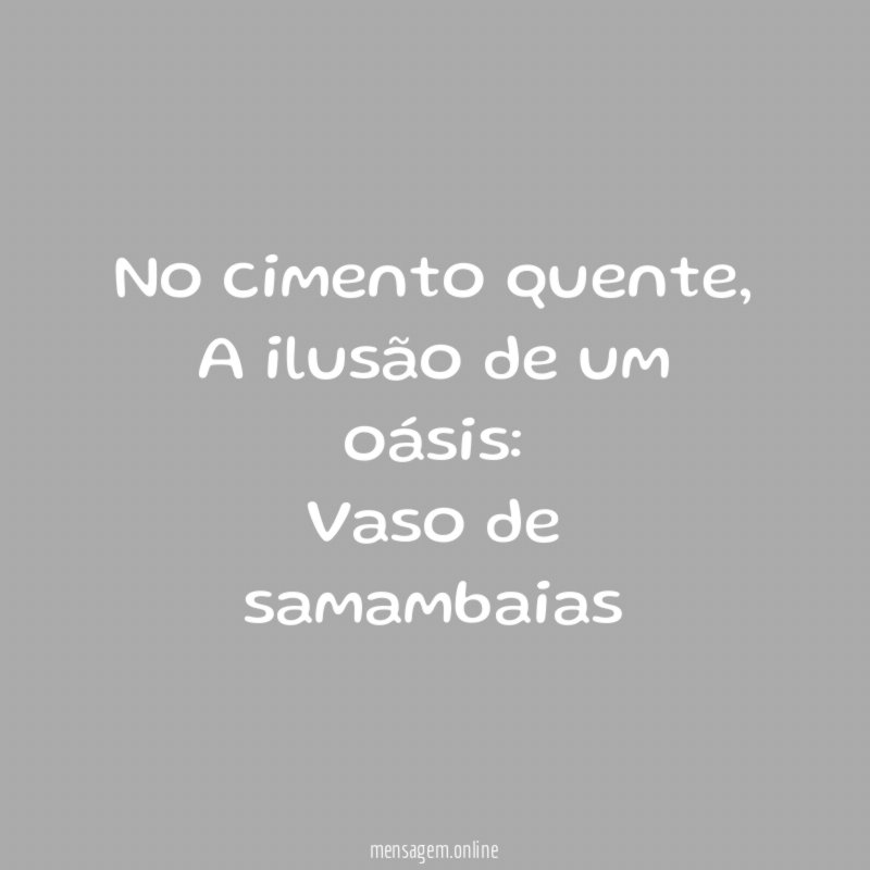 No cimento quente