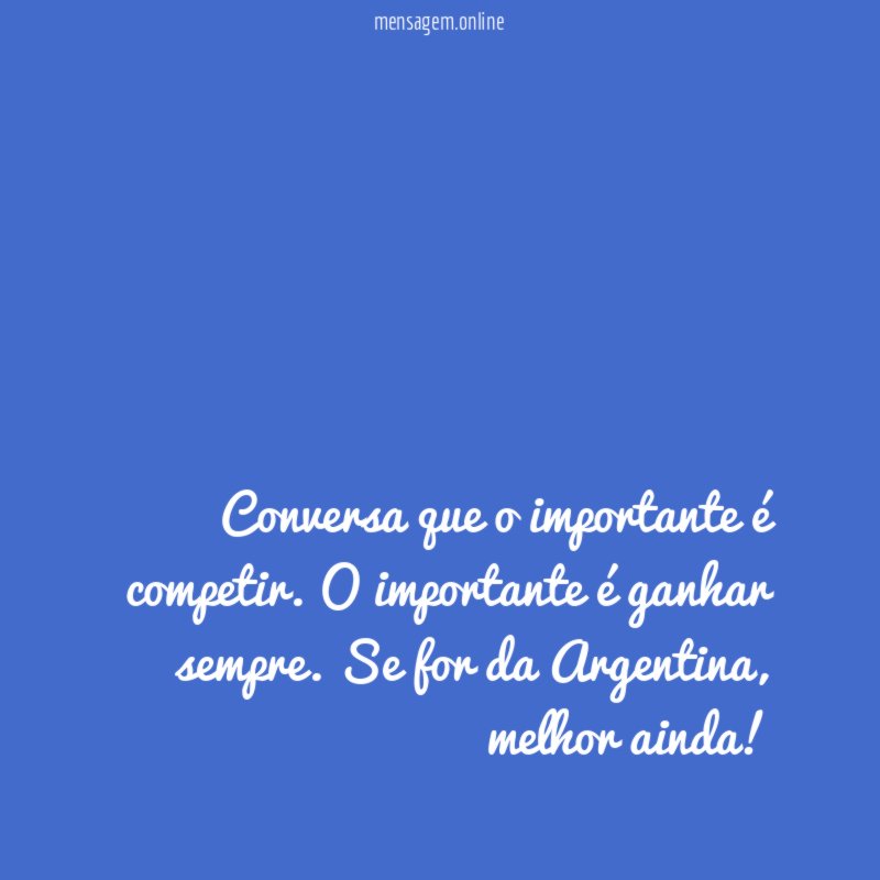 Conversa que o importante é competir