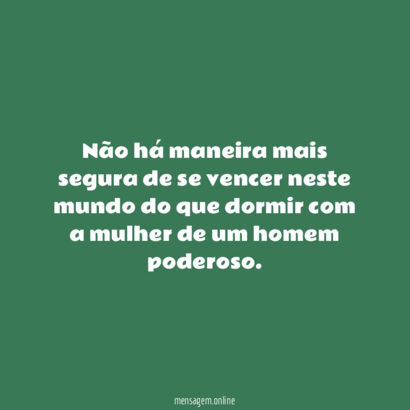 Não há maneira mais segura de se vencer
