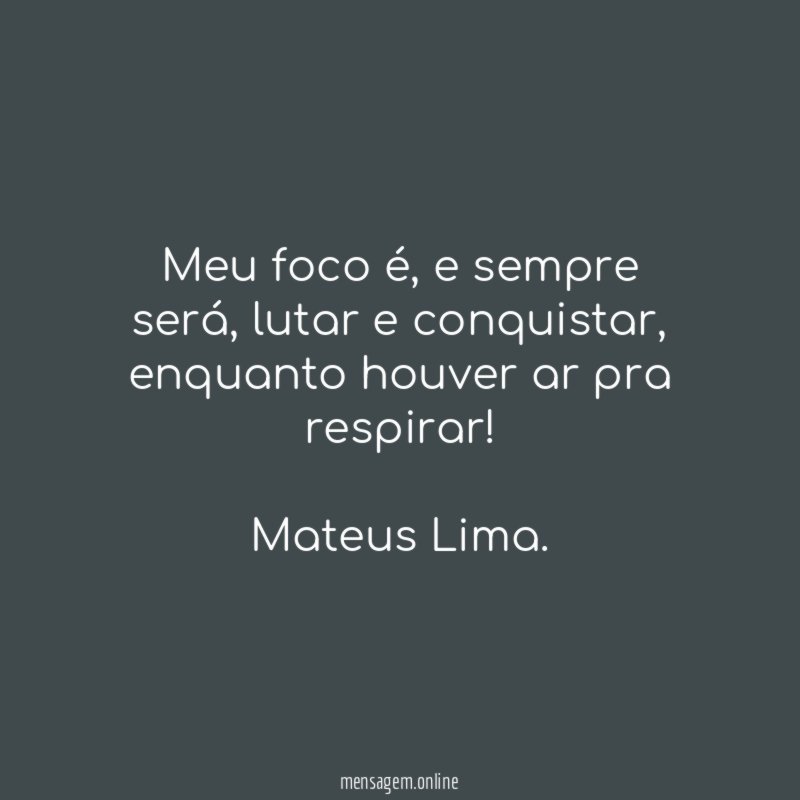 Meu foco é