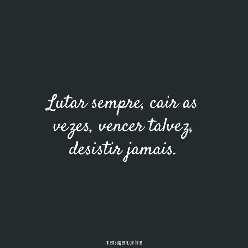 Lutar sempre