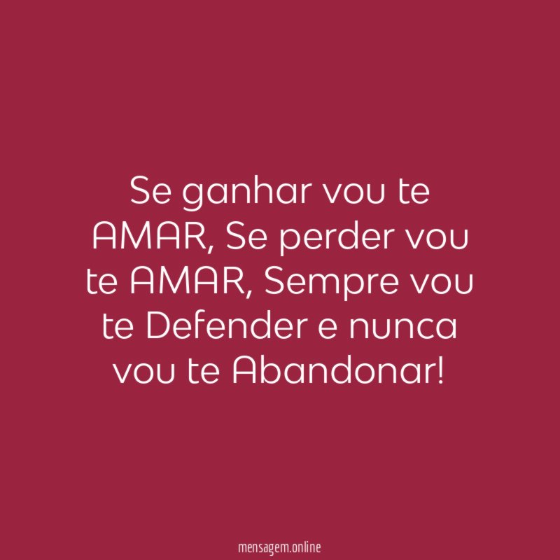Se ganhar vou te AMAR