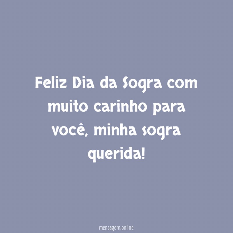 Feliz Dia da Sogra com muito carinho para você