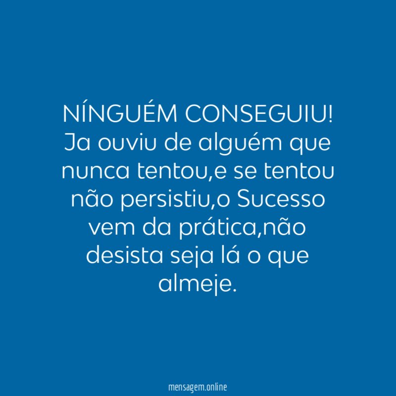 NÍNGUÉM CONSEGUIU